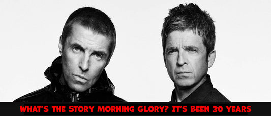 What’s the Story Morning Glory? It’s Been 30 Years
