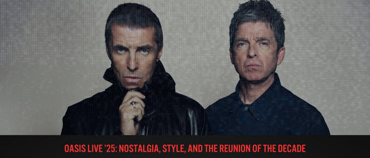 Oasis Live ’25: Nostalgia, Style, and the Reunion of the Decade