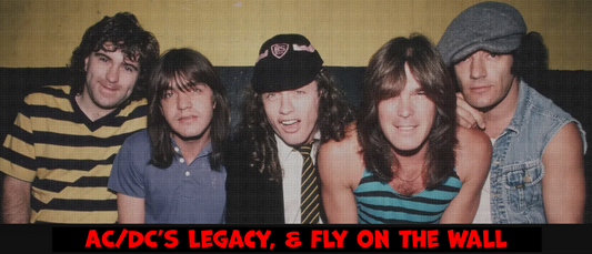 AC/DC’s Legacy, Influence & “Fly on the Wall” - A Retrospective