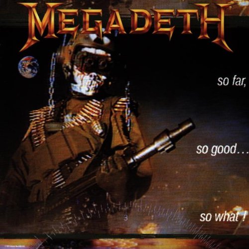 Megadeth 'So Far, So Goodâ€¦ So What!' Official Merchandise Store