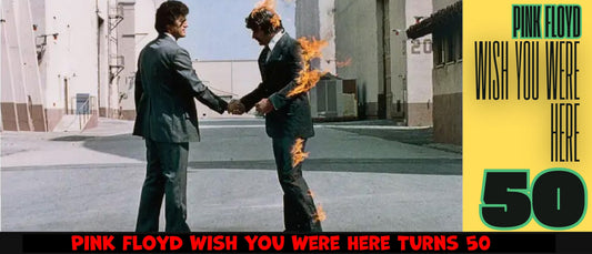 Pink Floyd Wish You Were Here Turns 50: A Timeless Album That Still Resonates