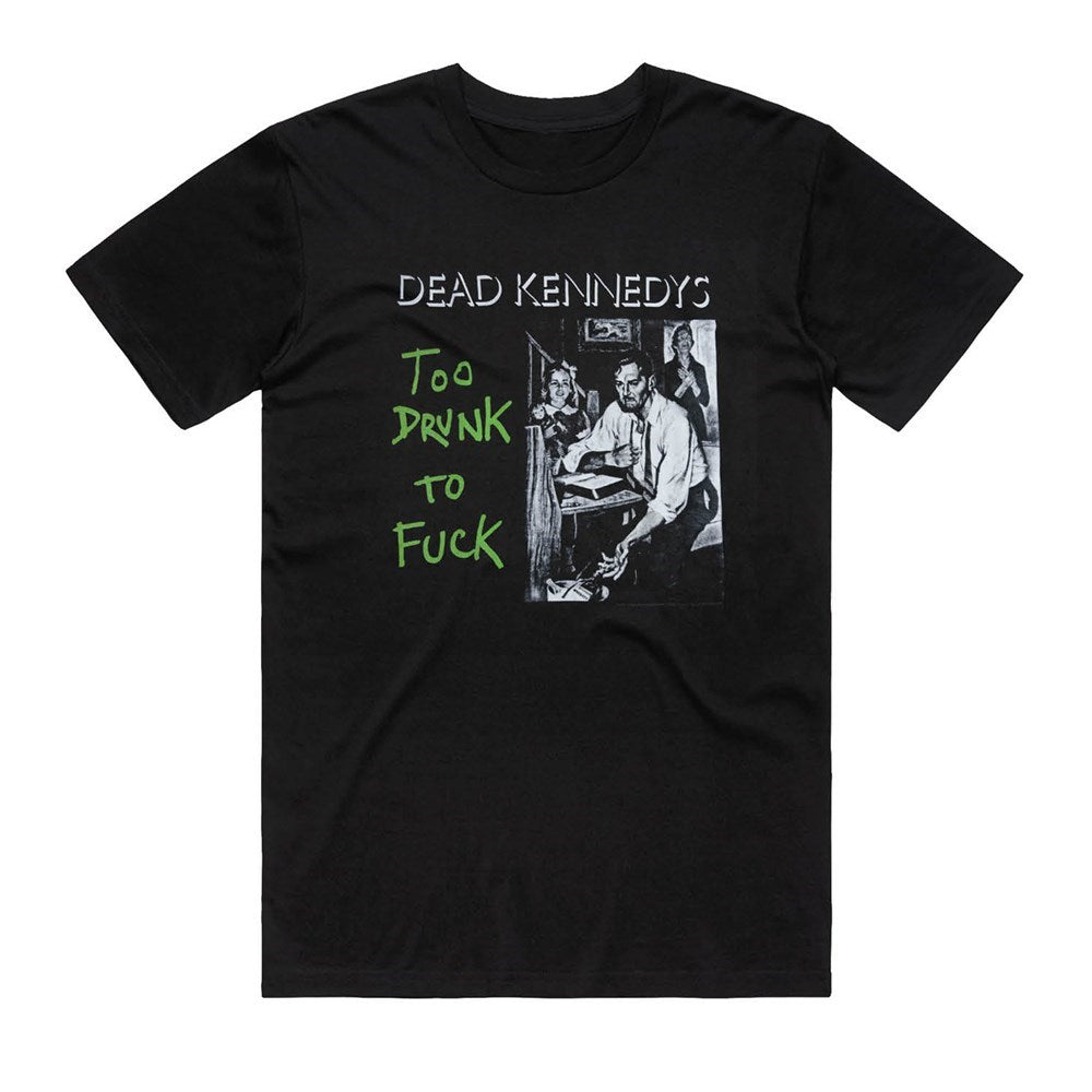 Dead Kennedys - Too Drunk - T-shirt Black